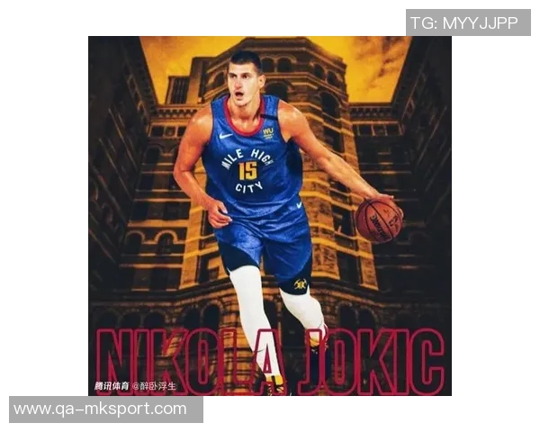 约基奇开季三场三双追平历史威少大O之后第三人再创佳绩